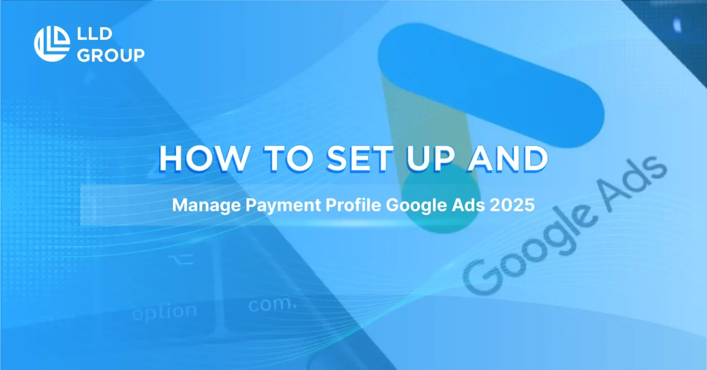 Blue banner with Google Ads logo and text 'How to Set Up and Manage Payment Profile Google Ads 2025.